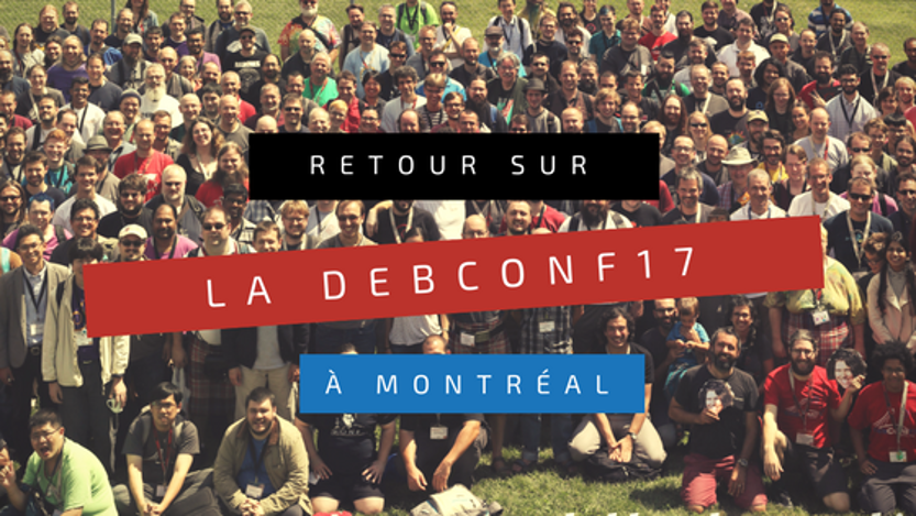Visuel-Retour-DebConf-2017-Montreal